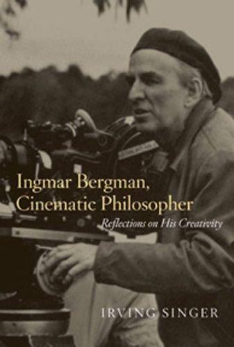 Irving Singer: Ingmar Bergman, Cinematic Philosopher (Hardcover, 2007, The MIT Press, MIT Press)