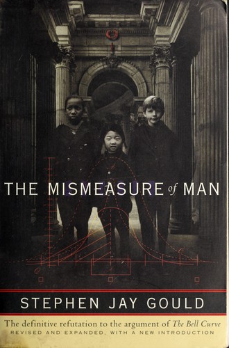 Stephen Jay Gould: The Mismeasure of Man (Paperback, 2008, W.W. Norton)