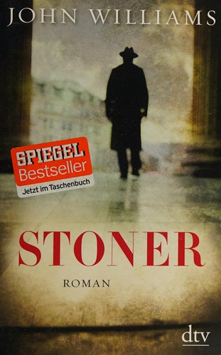 John Williams: Stoner (German language, 2014, Dt. Taschenbuch-Verl.)