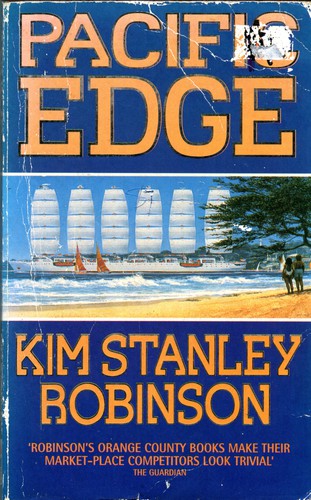 Kim Stanley Robinson: Pacific Edge (Paperback, 1995, HarperCollins)