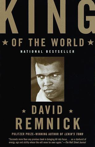 David Remnick: King of the World (1999, Vintage)