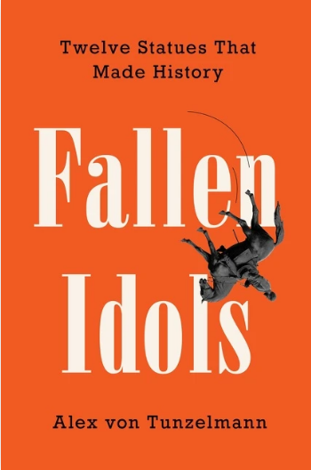 Alex von Tunzelmann: Fallen Idols (2021, HarperCollins Publishers)