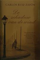 Carlos Ruiz Zafón, Frédéric Meaux, François Maspero, . ResumenExpress: De schaduw van de wind (2006, Signature)