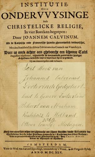 Jean Calvin: Institutie ofte onderwiisinghe in de Christelicke religie ... (Dutch language, 1645, Everard Cloppenburgh)