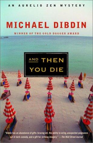 Michael Dibdin: And Then You Die (2003, Vintage)