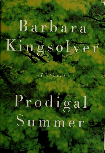 Barbara Kingsolver: Prodigal summer (2000, HarperCollins Publishers)