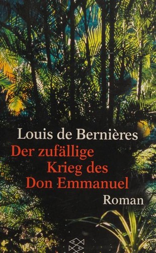 Louis de Bernières: Der zufällige Krieg des Don Emmanuel. (Paperback, German language, 2000, Fischer (Tb.), Frankfurt)