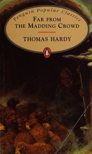 Thomas Hardy: Far from the madding crowd (1994, Penguin)