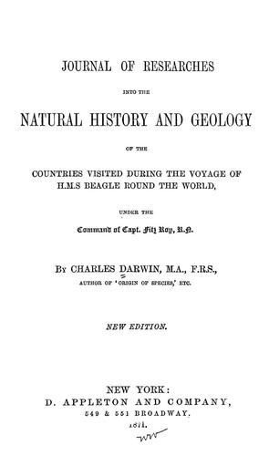 Charles Darwin: Journal of researches into the natural history and geology of the countries visited during the voyage of H.M.S. Beagle round the world (1871, D. Appleton and Company)