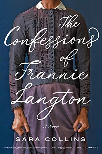 Sara Collins: Confessions of Frannie Langton (2019, HarperCollins Canada, Limited)