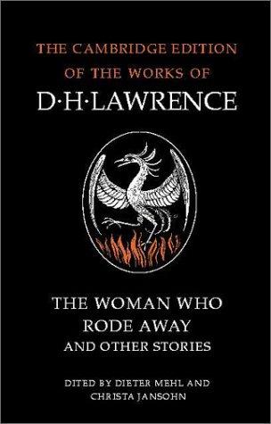 D. H. Lawrence: The Woman Who Rode Away and Other Stories (Paperback, 2002, Cambridge University Press)