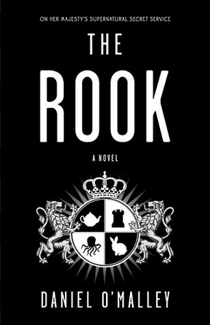 Daniel O'Malley: The rook (2012, Little, Brown and Co.)