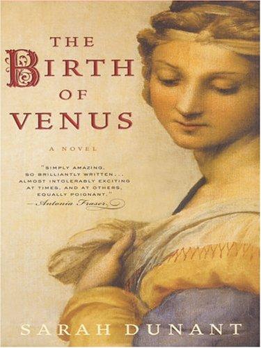 Sarah Dunant: The birth of Venus (2004, Thorndike Press)