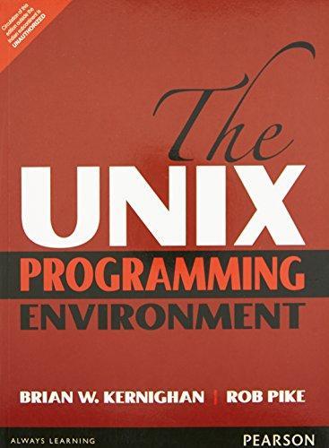 Brian W. Kernighan, Brian Kernighan, Rob Pike, Rob Pike: The UNIX Programming Environment (2015)