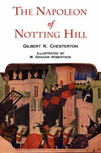 Gilbert Keith Chesterton: The Napoleon of Notting Hill