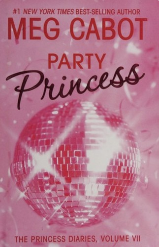 Meg Cabot: Party Princess (2006, HarperCollins)