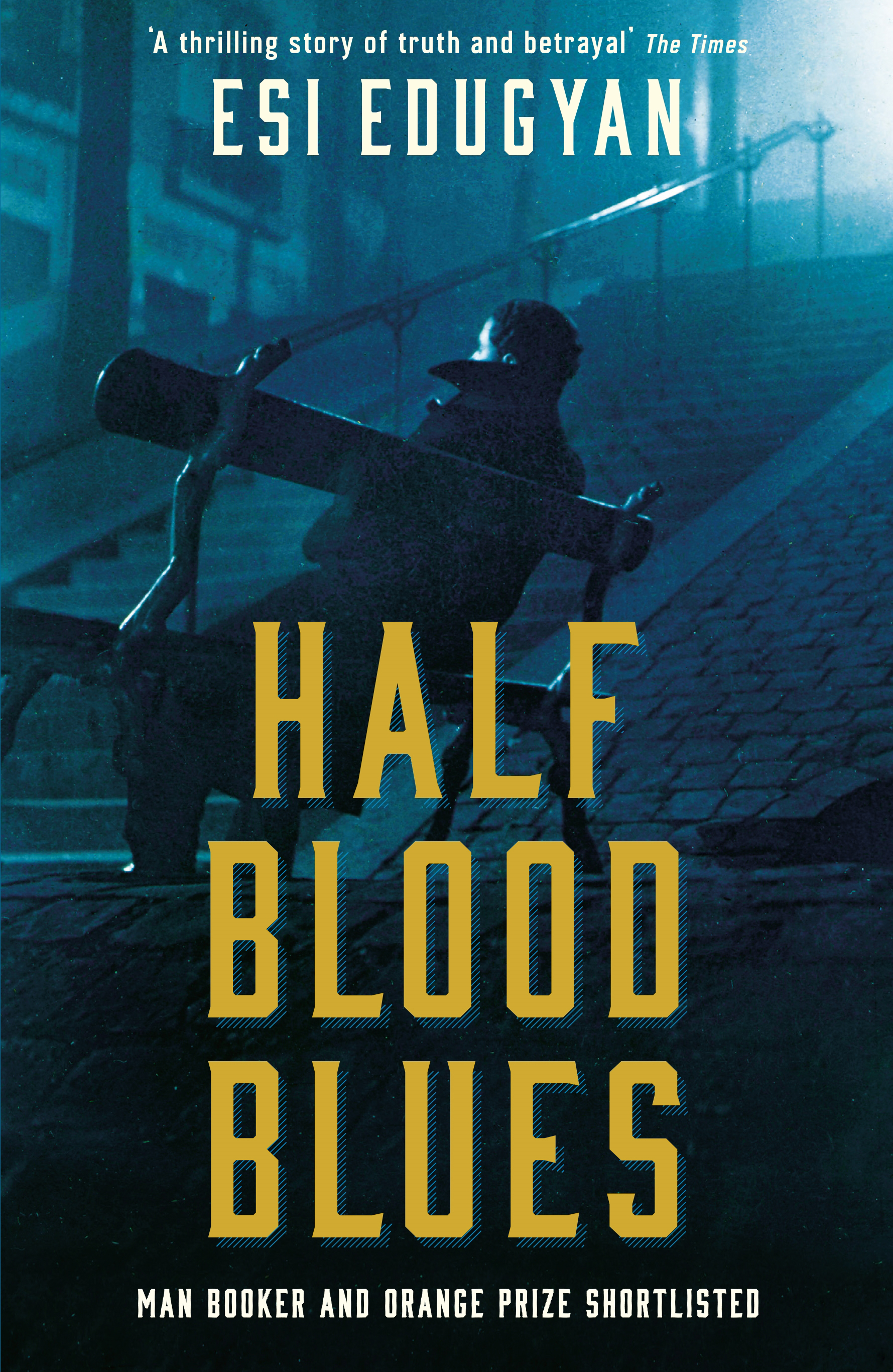 Esi Edugyan: Half-Blood Blues (2012, Serpent's Tail Limited)