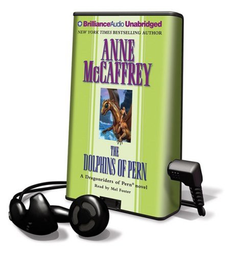 Anne McCaffrey, Mel Foster: The Dolphins of Pern (EBook, 2009, Brilliance Audio Lib Edn)