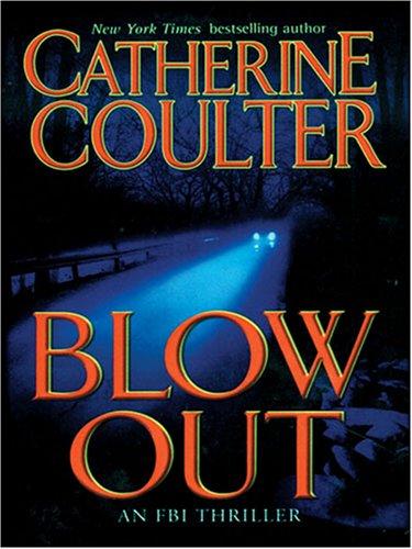 Catherine Coulter: Blowout (Paperback, 2005, Large Print Press)