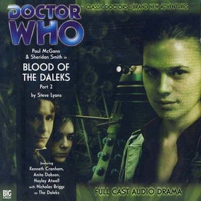 Steve Lyons: Blood Of The Daleks (2007, Big Finish Productions Ltd)