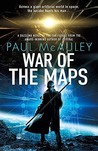 Paul McAuley: War of the Maps (Paperback, 2021, Gollancz)