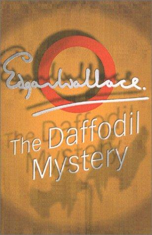 Edgar Wallace: Daffodil Mystery (Paperback, 2001, House of Stratus)