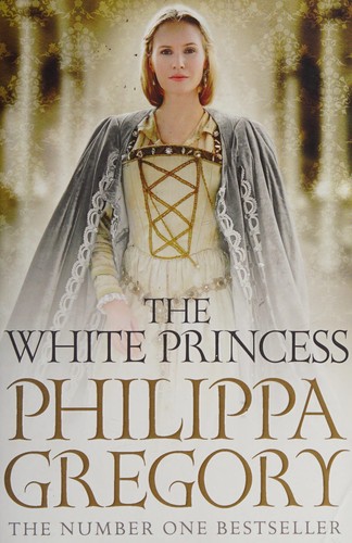 Philippa Gregory: The White Princess (2014, Simon & Schuster)