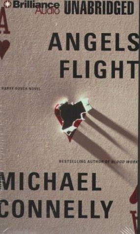 Michael Connelly: Angels Flight (Harry Bosch) (AudiobookFormat, 1999, Brilliance Audio Unabridged)