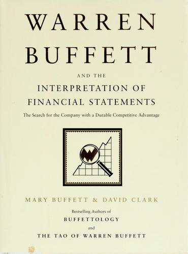 Mary Buffett: Warren Buffett and the interpretation of financial statements (2008, Scribner)