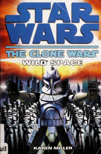 Karen Miller: Star Wars: Wild Space (2008, Del Rey)