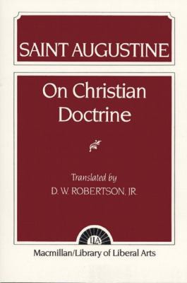 Augustine of Hippo: On Christian doctrine (1987, Macmillan)