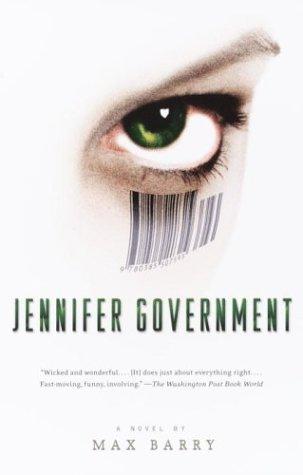 Max Barry, Max Barry: Jennifer Government (Paperback, 2004, Vintage)