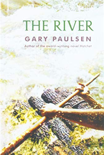 Gary Paulsen: The River (Hardcover, 2012, Perfection Learning)