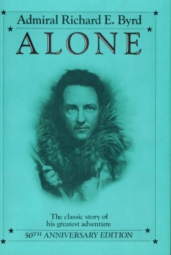 Richard Evelyn Byrd: Alone (Hardcover, 1984, Island Press)