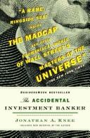 Jonathan A. Knee: The Accidental Investment Banker (Paperback, 2007, Random House Trade Paperbacks)