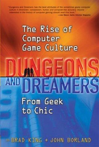 Brad King: Dungeons and dreamers (2003, McGraw-Hill/Osborne)