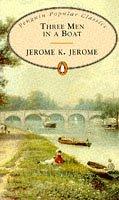 Jerome Klapka Jerome: Three Men in a Boat (Penguin Popular Classics) (1994, Penguin Books Ltd)