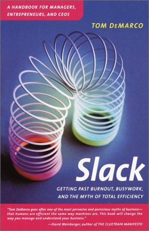Tom DeMarco: Slack (Paperback, 2002, Broadway)