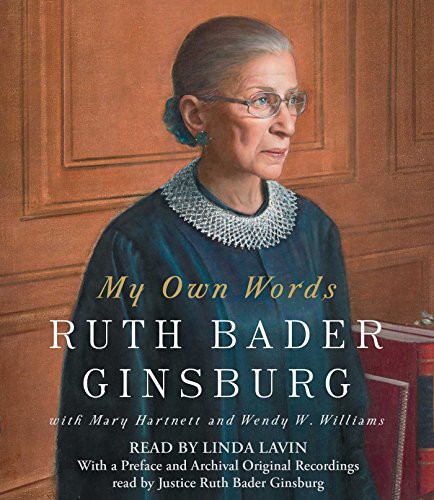 Ruth Bader Ginsburg, Mary Hartnett, Wendy W. Williams, Linda Lavin: My Own Words (AudiobookFormat, 2016, Simon & Schuster Audio)