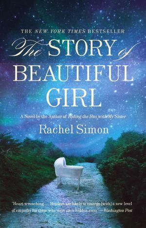 Rachel Simon: The Story of Beautiful Girl (2012, Grand Central)