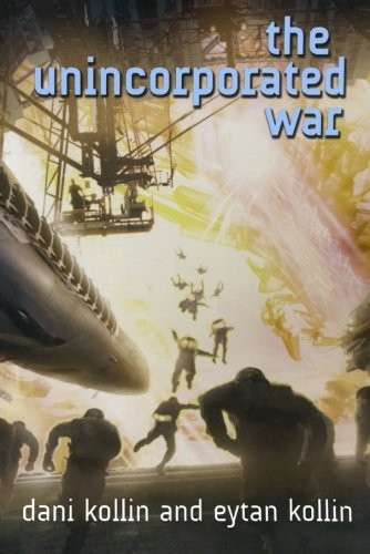 Dani Kollin: The Unincorporated War (Paperback, 2011, Tor Books)