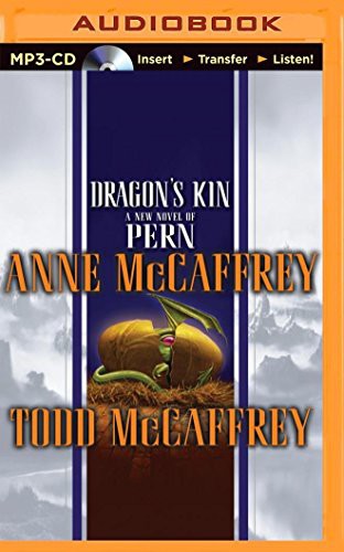 Anne McCaffrey, Dick Hill: Dragon's Kin (AudiobookFormat, 2014, Brilliance Audio)