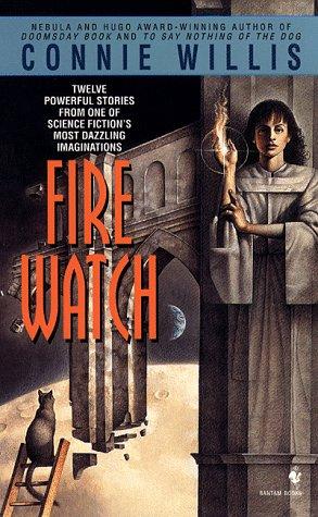 Connie Willis: Fire watch (Paperback, 1986, Bantam Books)