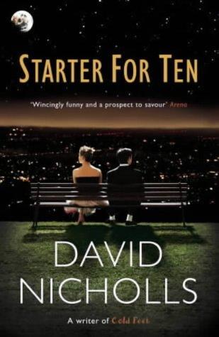 David Nicholls: Starter for Ten (Paperback, 2003, Flame)