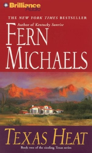 Fern Michaels: Texas Heat (AudiobookFormat, 2010, Brilliance Audio)