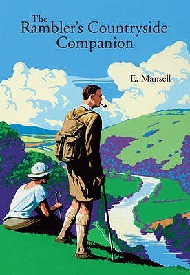 E. Mansell: The Rambler's Countryside Companion (Hardcover, Octopus Publishing)