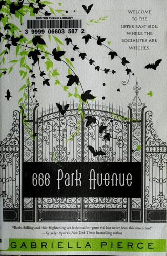 Gabriella Pierce: 666 Park Avenue (2011, William Morrow)