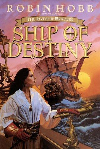 Robin Hobb: Ship of Destiny (2000, Bantam Books)
