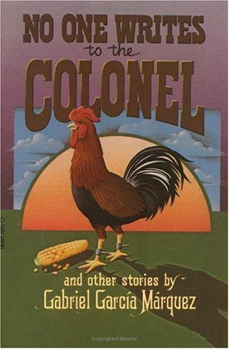 Gabriel García Márquez: No One Writes to the Colonel (1979, Harper Perennial)