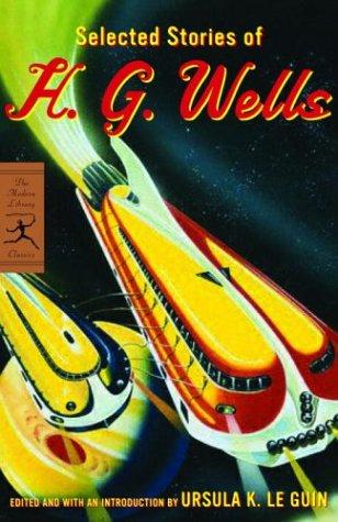 H. G. Wells: Selected stories of H.G. Wells (2004, Modern Library)